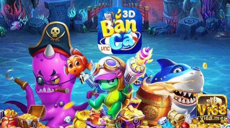 Bắn cá 3D – Web game bắn cá uy tín nhất hiện nay