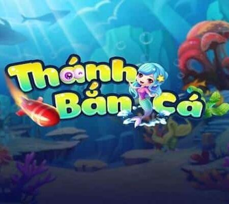 Thánh bắn cá: Review chi tiết cổng game Thánh bắn cá H5