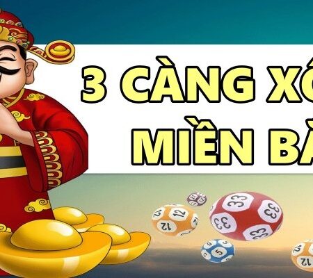 3 càng xổ số miền Bắc: Soi cầu 3 càng miền Bắc miễn phí