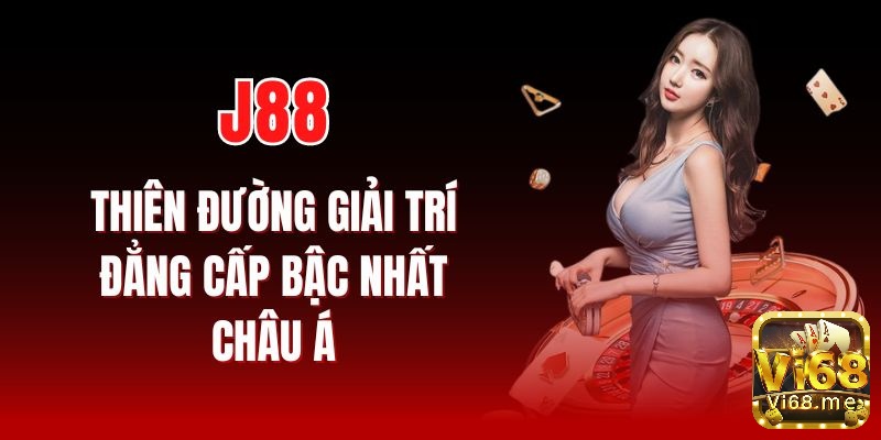 J88 là nhà cái đã và đang khẳng định được uy tín của mình